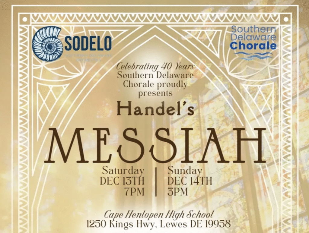 The Southern Delaware Chorale celebrates its 40th anniversary with a performance of Handel’s Messiah alongside the Southern Delaware Orchestra (SODELO). (Photo courtesy of SODELO).